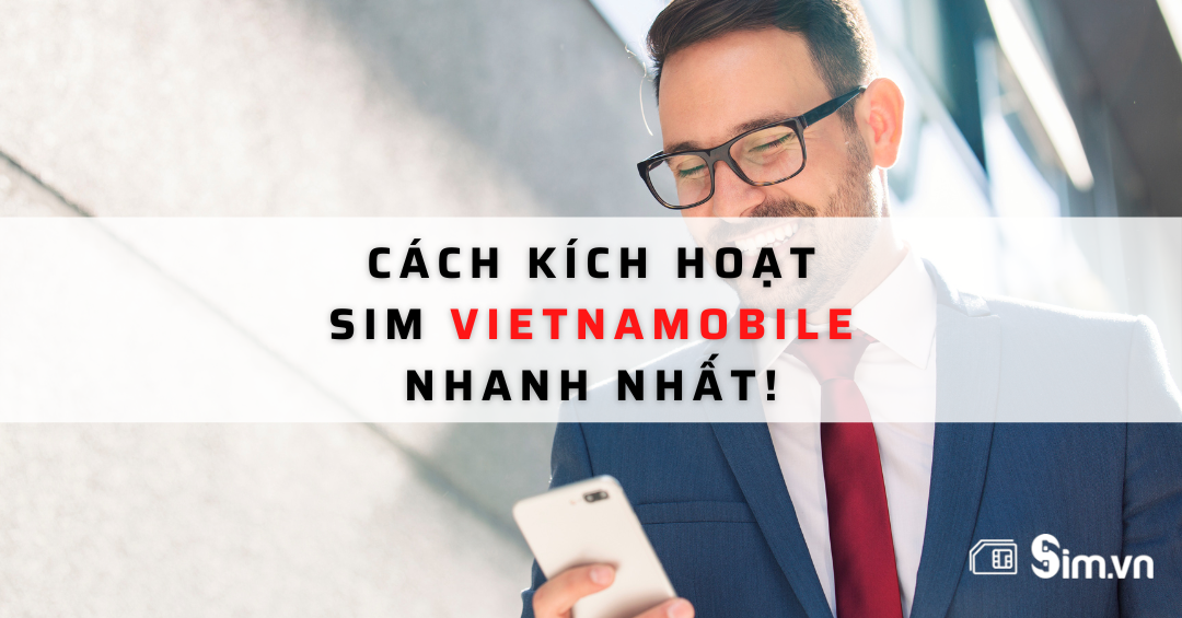 cach-kich-hoat-sim-vietnamobile