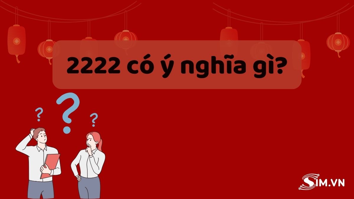 2222-co-y-nghia-gi