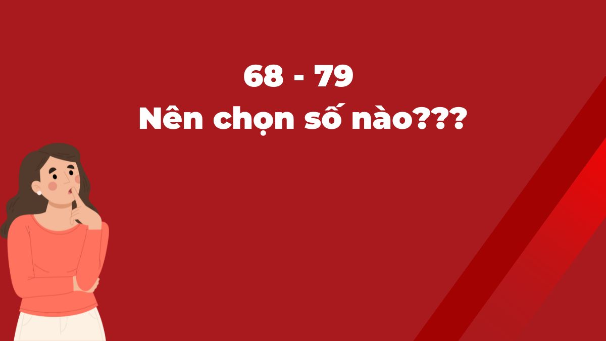 chon-so-68-hay79
