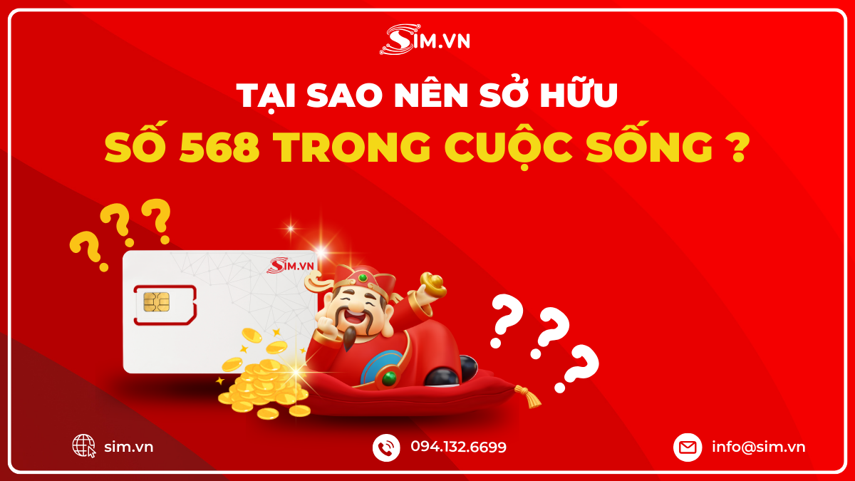 Vì sao nên sở hữu số 568 trong cuộc sống