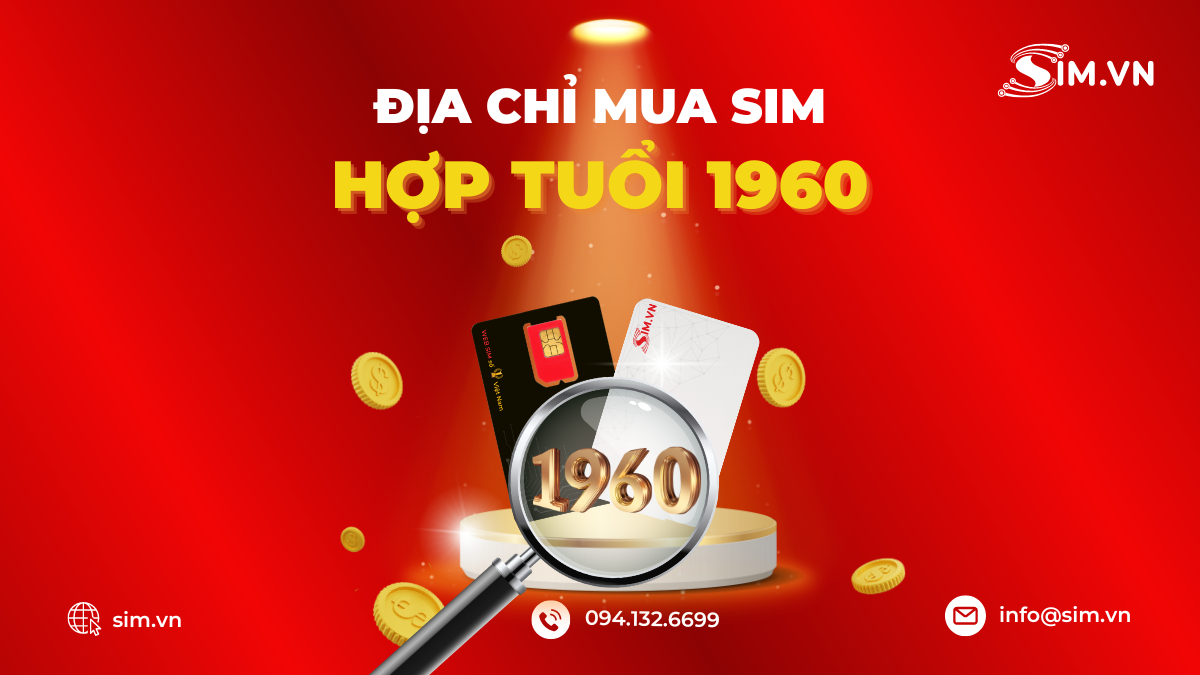 Mua sim hợp tuổi 1960 ở đâu?