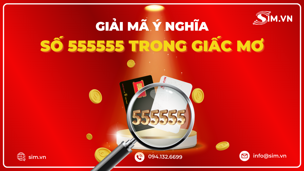 Tìm hiểu ý nghĩa 555555 trong giấc mơ